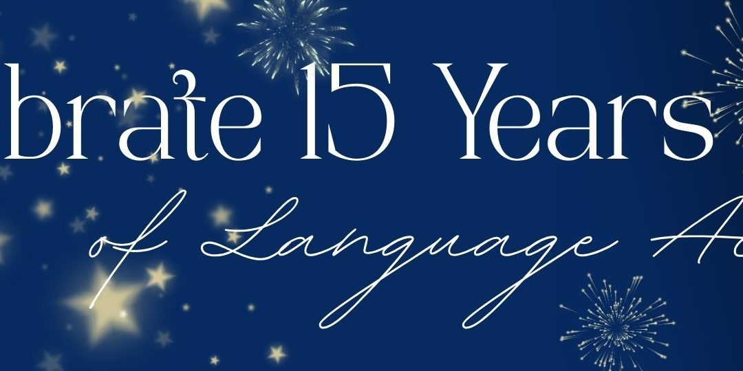 Liberty Language Services Celebrates 15 Years of Advancing Language Access
